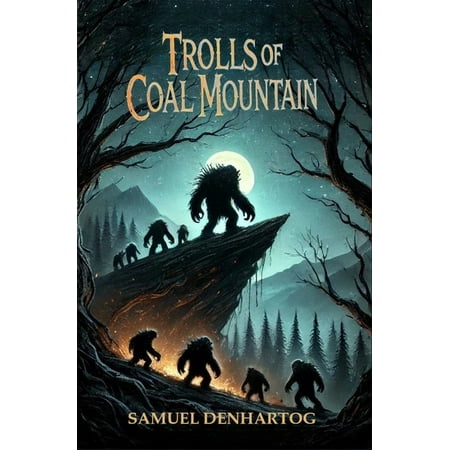 Coal Mountain Trolls of Coal Mountain Book 3 (Paperback)