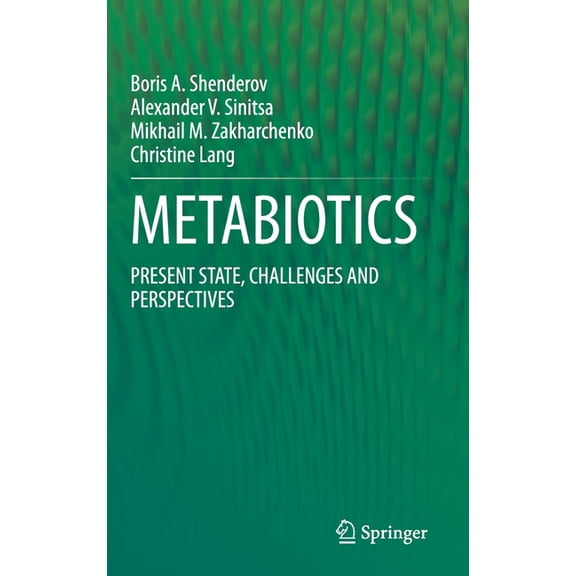 Metabiotics: Present State, Challenges and Perspectives, (Hardcover)