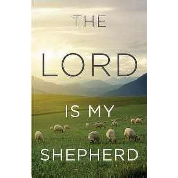 Crossway Books 649739 Tract - Lord Is My Shepherd