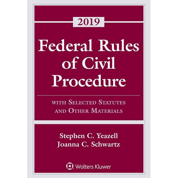 Supplements: Federal Rules of Civil Procedure: With Selected Statutes and Other Materials, 2019 (Other)