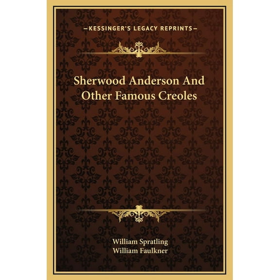 Sherwood Anderson And Other Famous Creoles (Hardcover)
