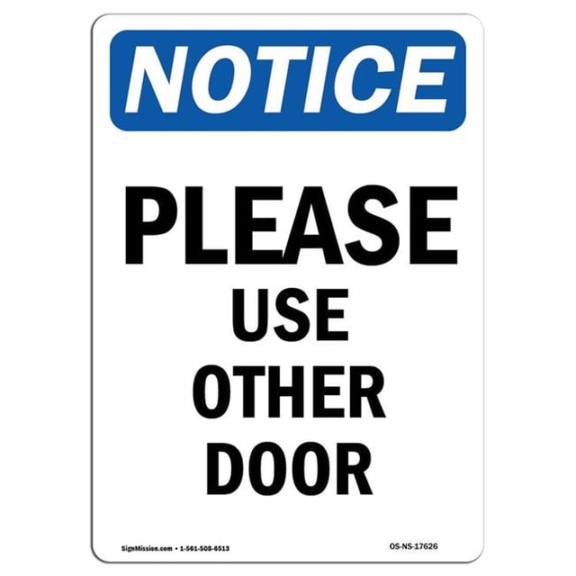 SignMission OS-NS-A-710-V-17626 7 x 10 Po Panneau de Signalisation OSHA - Veuillez Utiliser une Autre Porte