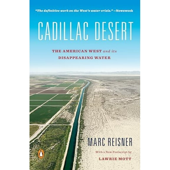 Pre-Owned Cadillac Desert: The American West and Its Disappearing Water, Revised Edition (Paperback) 0140178244 9780140178241