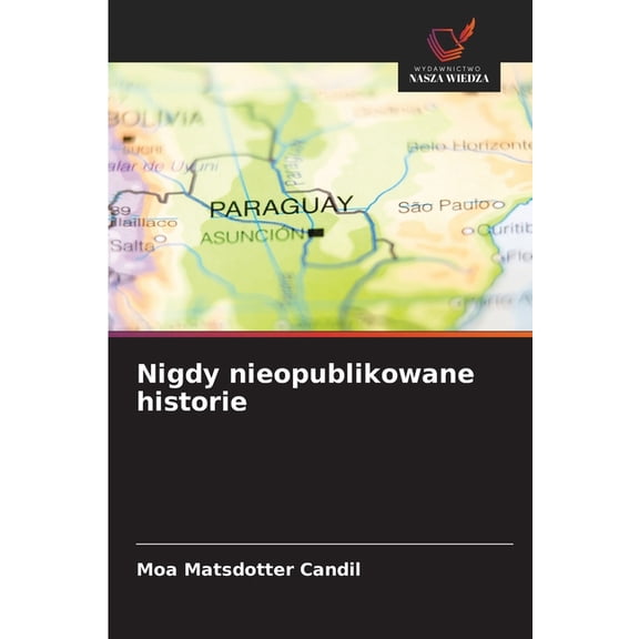 Nigdy nieopublikowane historie, (Paperback)