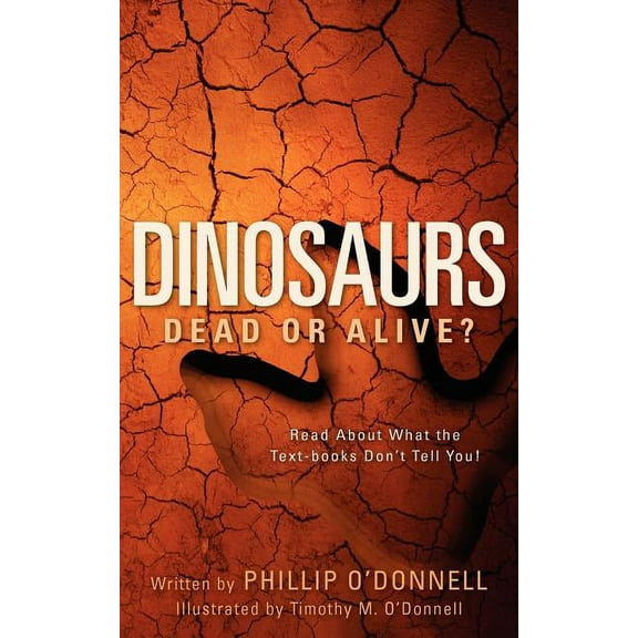 Dinosaurs: Dead or Alive?, (Paperback)