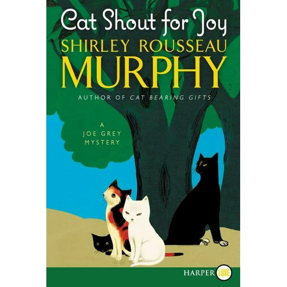 Joe Grey Cat Mystery Cat Shout for Joy: A Joe Grey Mystery, (Paperback)