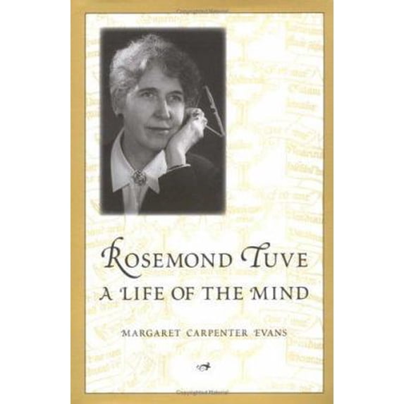 Pre-Owned Rosemond Tuve: A Life of the Mind (Hardcover) 1931807205 9781931807203