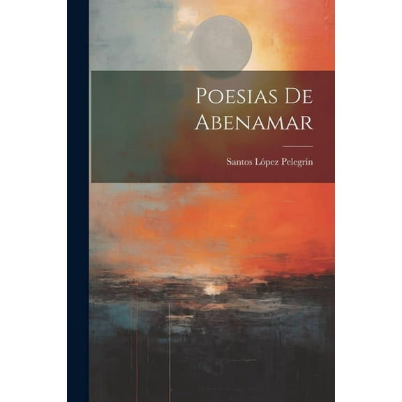 Poesias De Abenamar (Paperback)