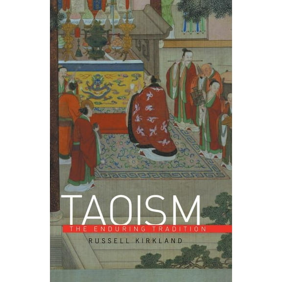 Taoism: The Enduring Tradition, (Paperback)