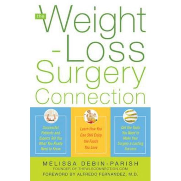 Pre-Owned The Weight-Loss Surgery Connection (Paperback) 0071499024 9780071499026