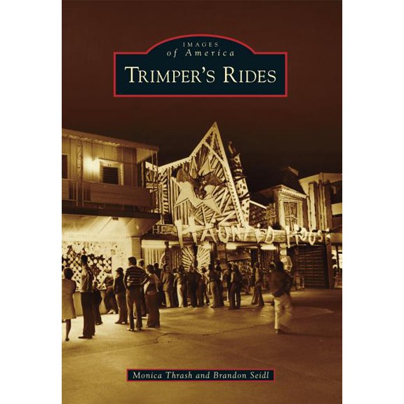 Images of America Trimper's Rides, (Paperback)
