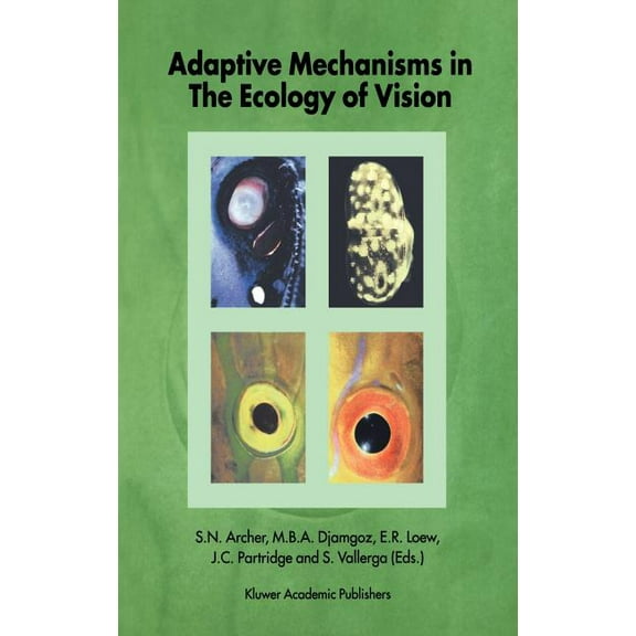 Adaptive Mechanisms in the Ecology of Vision, (Hardcover)