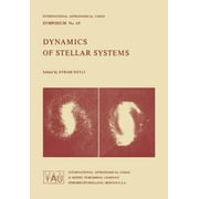 International Astronomical Union Symposia: Dynamics of Stellar System (Paperback)