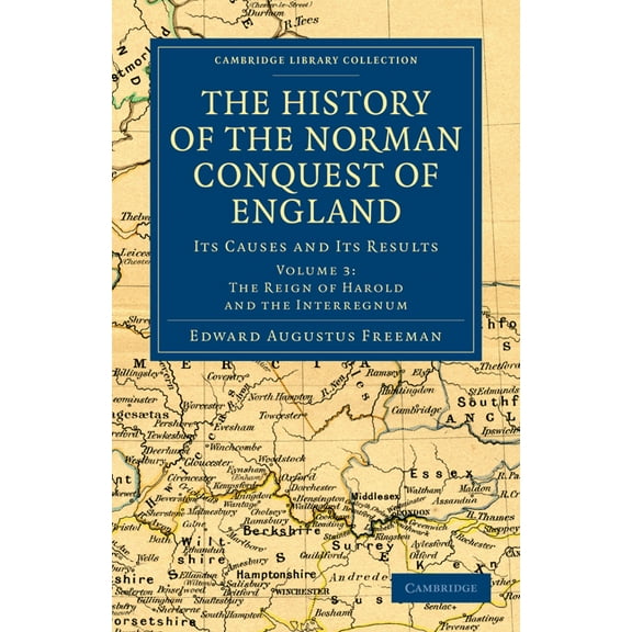 The History of the Norman Conquest of England - Volume 3, (Paperback)