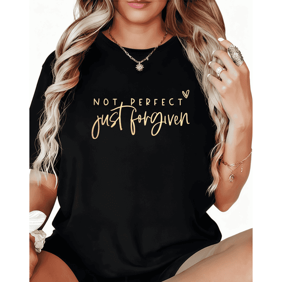 Women's cotton Black Print Tshirt Graphic Tees Shirts "Not Perfect Just Forgiven" Inspirational Art Design Tops S-5XL