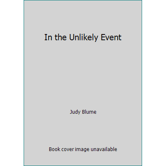 Pre-Owned In the Unlikely Event (Hardcover) 1101875046 9781101875049