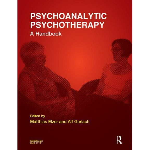 Efpp Monograph Psychoanalytic Psychotherapy: A Handbook, (Paperback)