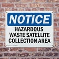 thumbnail image 4 of (2 Pack) Hazardous Waste Satellite Collection Area OSHA Notice Sign 10 Inch X 7 Inch Indoor / Outdoor Rust-Free Aluminum Metal Signs for Workplace, Workshop, and Construction Site, Made, 4 of 8