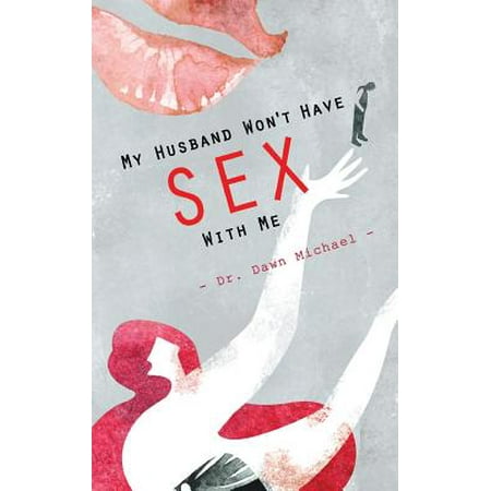 Why won t my husband have sex with me images 92
