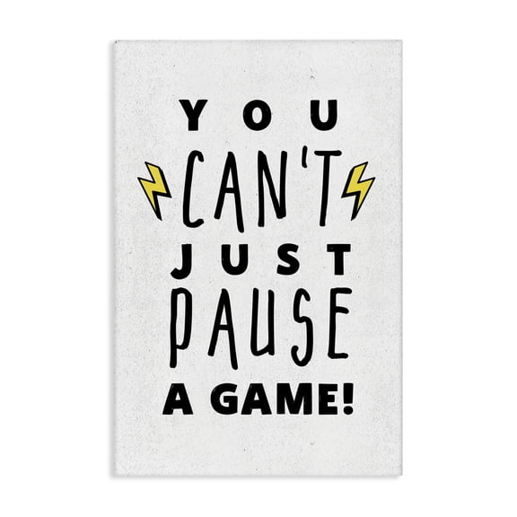 Stupell Industries Just Can't Pause Game Typography Painting Gallery Wrapped Canvas Art Print Wall Art, 16 x 24