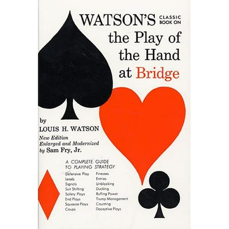 Watson's Classic Book on the Play of the Hand at Bridge