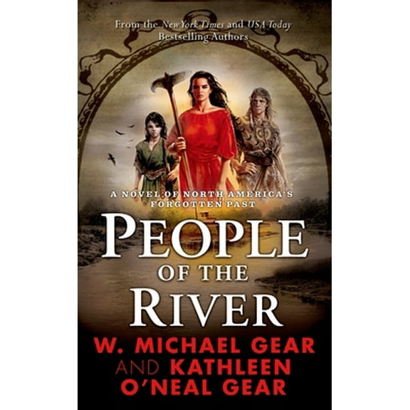 Pre-Owned People of the River (The First North Americans) (Paperback) 0812507436 9780812507430