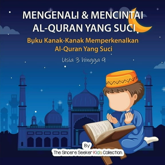 Mengenali & Mencintai Al-Quran Yang Suci, (Paperback)