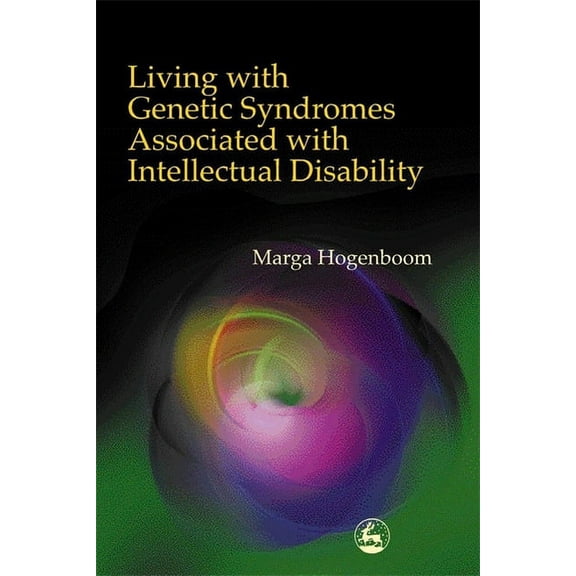 Living with Genetic Syndromes Associated with Intellectual Disability, (Paperback)