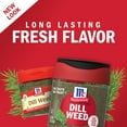 thumbnail image 3 of McCormick Kosher Dill Weed, 0.3 oz Bottle, 3 of 21
