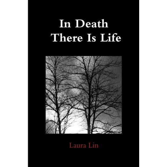 In Death There Is Life, (Paperback)