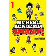 HIROFUMI NEDA; KOHEI HORIKOSHI My Hero Academia: Smash!!: My Hero Academia: Smash!!, Vol. 1 (Series #1) (Paperback)