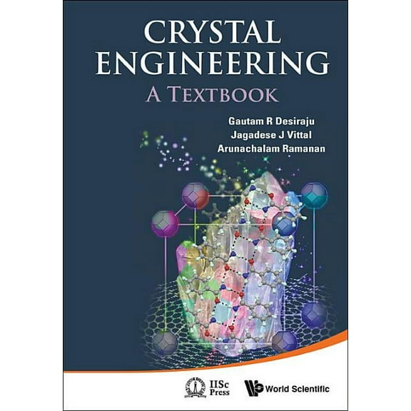 Crystal Engineering: A Textbook, (Hardcover)