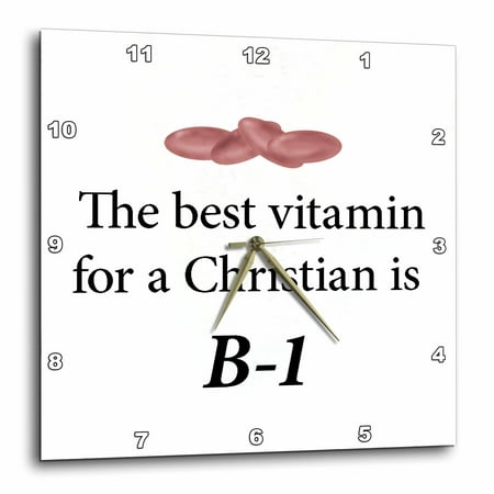 3dRose The best vitamin for a Christian is B-1. , Wall Clock, 15 by
