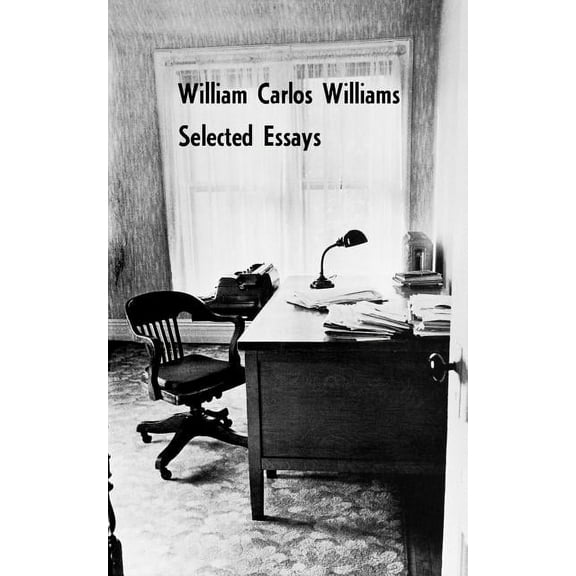 Selected Essays of William Carlos Williams (Paperback)