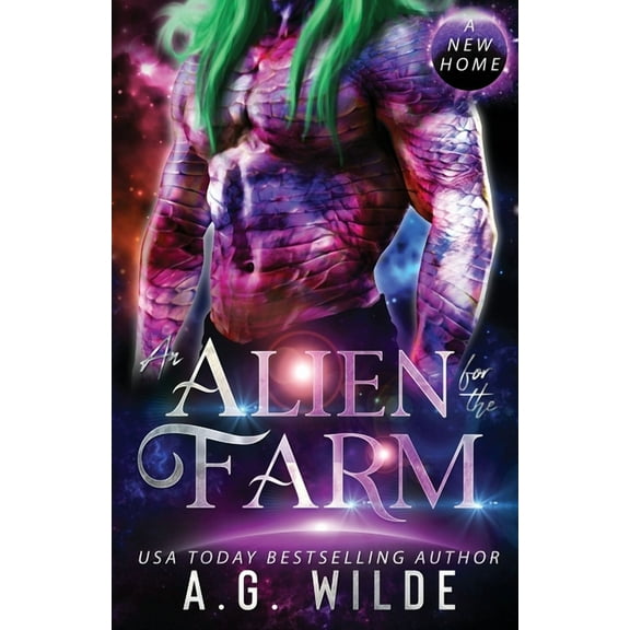 A New Home An Alien for the Farm: A Sci-fi Alien Romance, (Paperback)