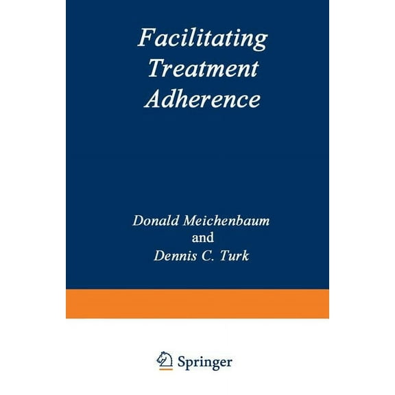 Facilitating Treatment Adherence: A Practitioner's Guidebook, (Paperback)