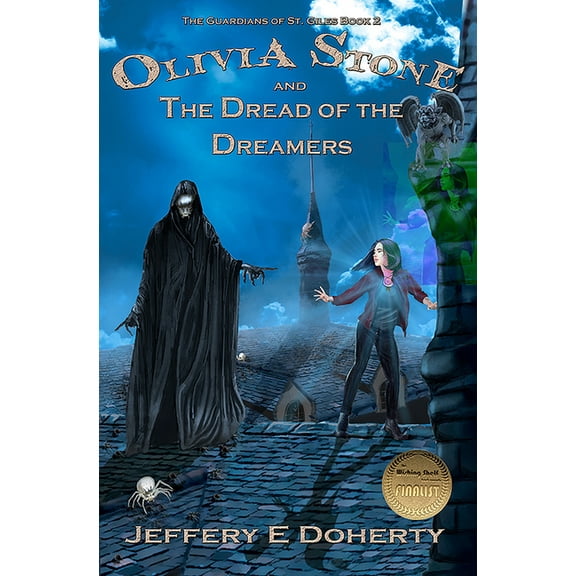The Guardians of St Giles Olivia Stone and the Dread of the Dreamers, (Paperback)