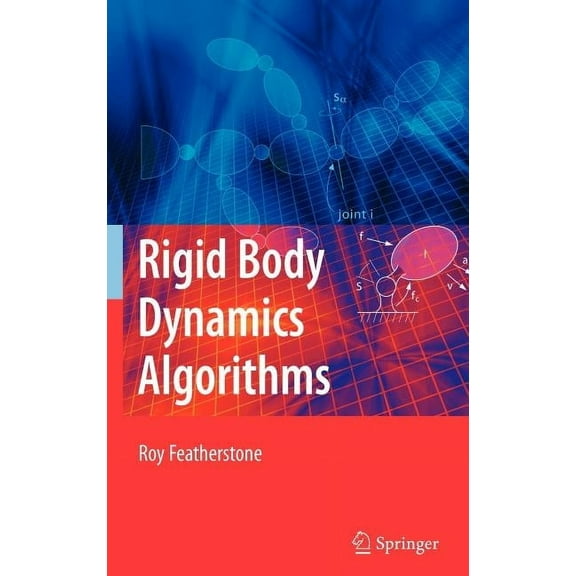 Rigid Body Dynamics Algorithms, (Hardcover)