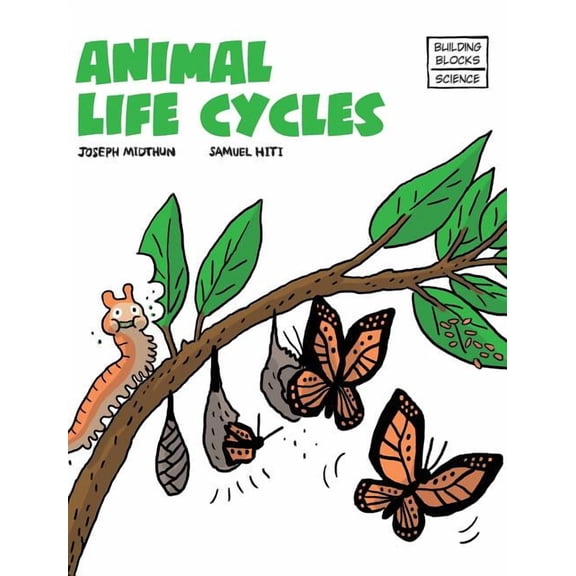Building Blocks of Life Science 2/Hardco Animal Life Cycles, Book 2, (Hardcover)