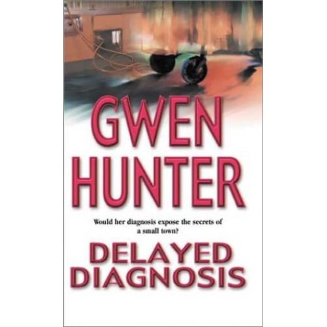 Diagnóstico retrasado (libro de bolsillo) de segunda mano de Gwen Hunter