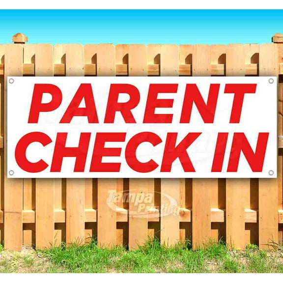 Parent Check In 13 oz Vinyl Banner With Metal Grommets