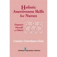 thumbnail image 1 of Pre-Owned Holistic Assertiveness Skills for Nurses: Empower Yourself (and Others!) (Paperback) 0826117147 9780826117144, 1 of 1