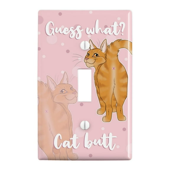 Guess What Cat Butt Plastic Wall Decor Toggle Light Switch Plate Cover