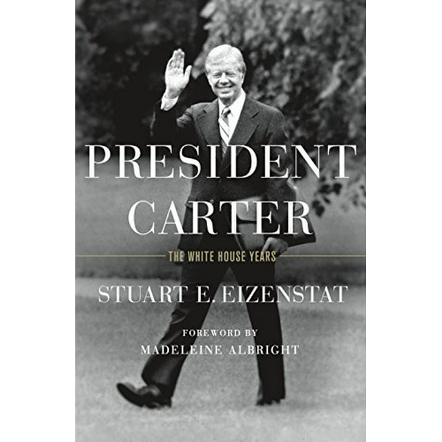 Président Carter : les Années Maison Blanche