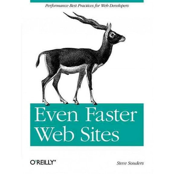 Even Faster Web Sites: Performance Best Practices for Web Developers (Paperback)