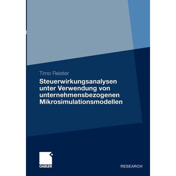 Steuerwirkungsanalysen Unter Verwendung Von Unternehmensbezogenen Mikrosimulationsmodellen, (Paperback)