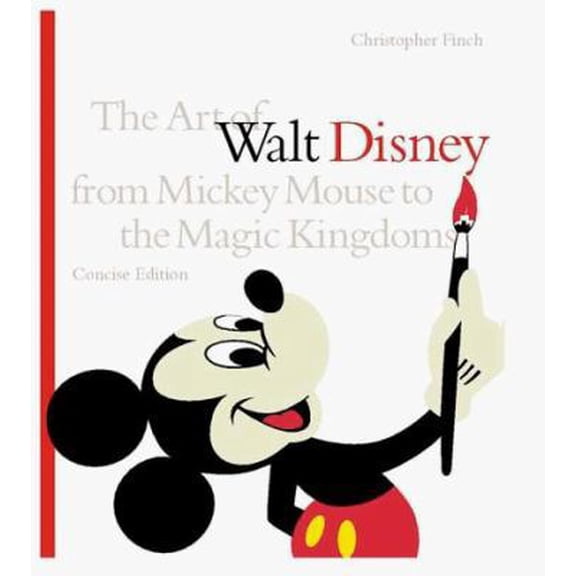 Pre-Owned Art of Walt Disney: From Mickey Mouse to the Magic Kingdoms (Paperback) 0810927020 9780810927025