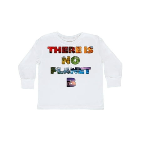 

Inktastic There is NO Planet B with Nature Rainbow Gift Toddler Boy or Toddler Girl Long Sleeve T-Shirt