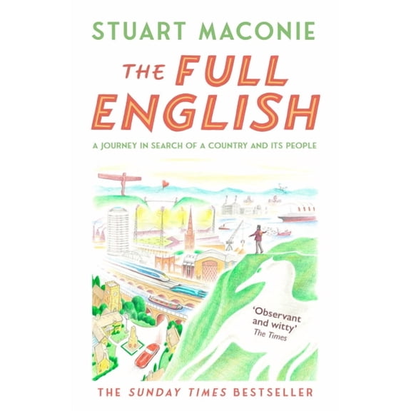 The Full English: A Journey in Search of a Country and Its People, (Paperback)
