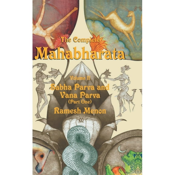 The Complete Mahabharata - Volume II: Sabha Parva and Vana Parva (Part One), (Hardcover)